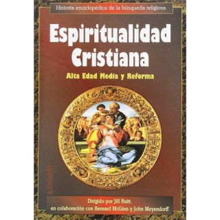 ESPIRITUALIDAD CRISTIANA. Alta edad media y Reforma